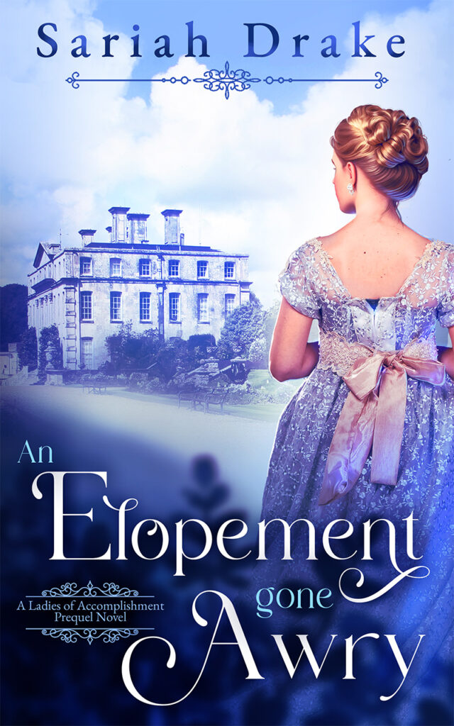 An Elopement Gone Awry by Sariah Drake