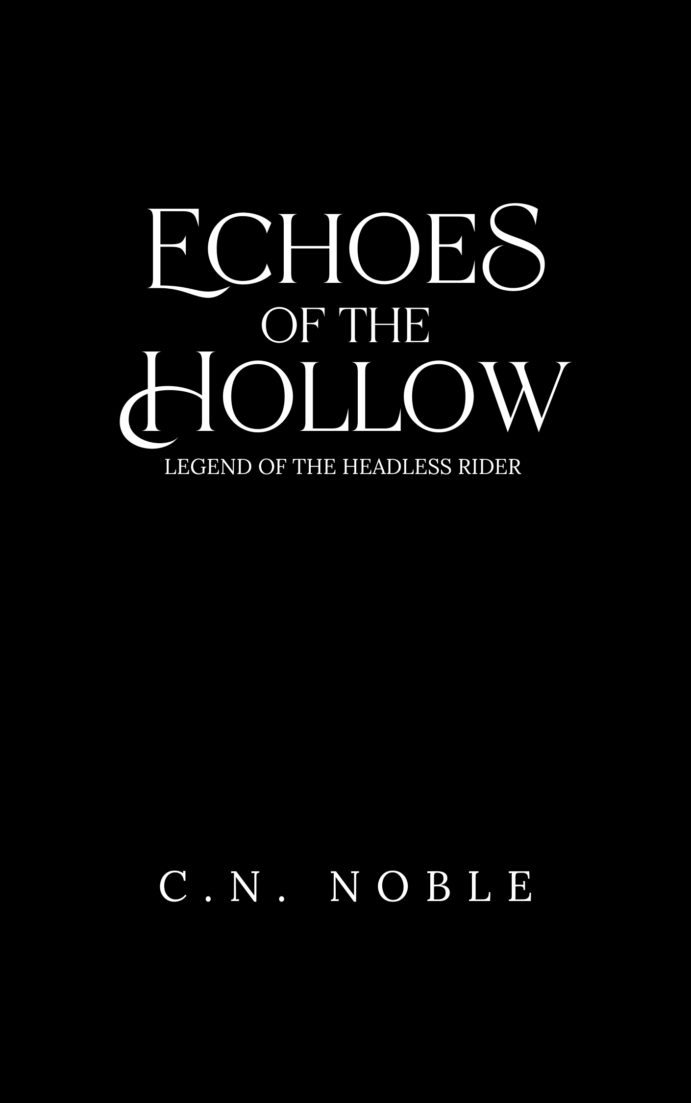 Echoes of the Hollow sleepy hollow retelling by indie author closed door non explicit writer CN Noble