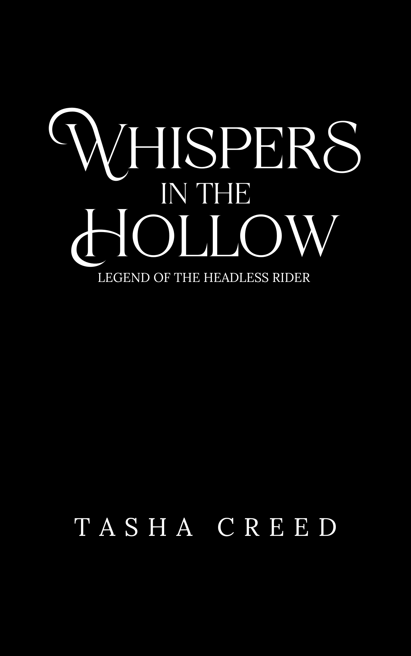 Whispers of the Hollow sleepy hollow retelling by indie author tasha creed closed door non explicit writer