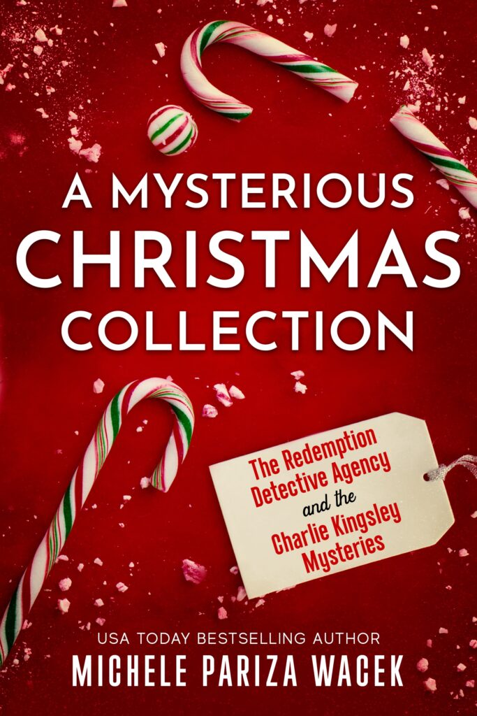 AMysteriousChristmasCollection_eBook_FINAL_v2_small - Michele PW Pariza Wacek Opposites Attract, Small Town Charm, Found Family, cozy mystery