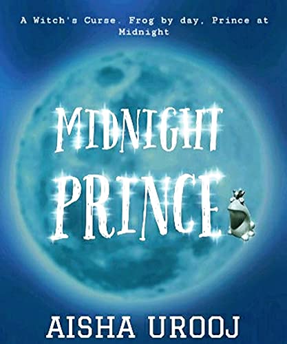 Midnight Prince - Aisha Urooj Secret identities